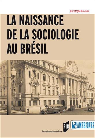 Naissance de la sociologie Brésil PUR